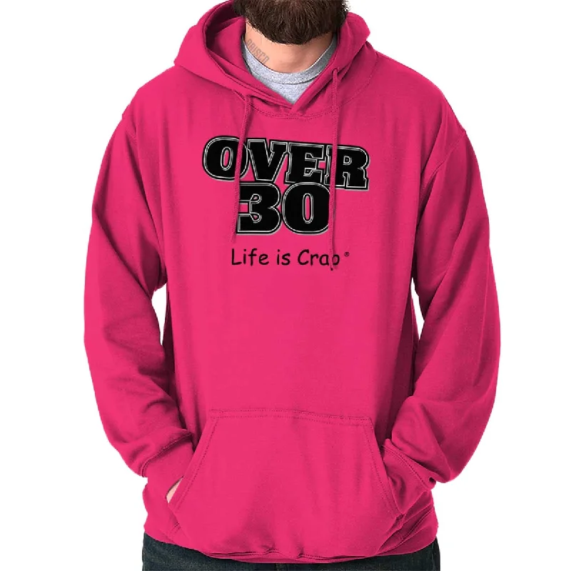 Unique Prints If You're Over 30 Hoodie